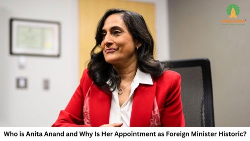 Who is Anita Anand and Why Is Her Appointment as Foreign Minister Historic