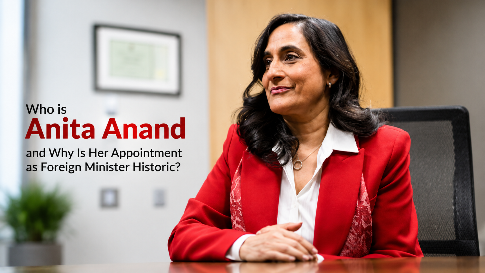 Anita Anand Appointed as Canada’s First Hindu Foreign Minister
