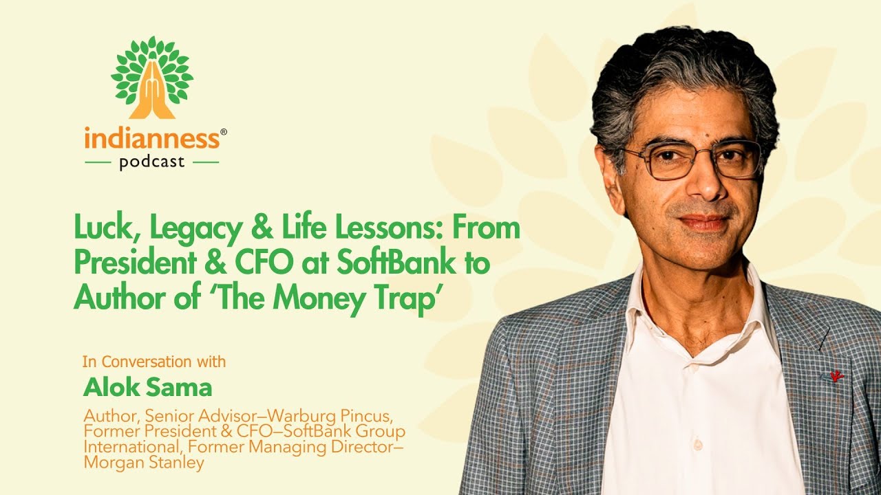 Alok Sama on Life & Leadership Lessons: From President & CFO at SoftBank to Author of The Money Trap