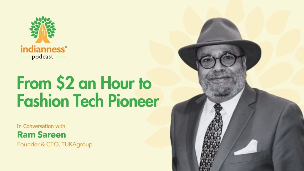 From $2 an Hour to Fashion Tech Pioneer | Ram Sareen’s Inspiring Journey