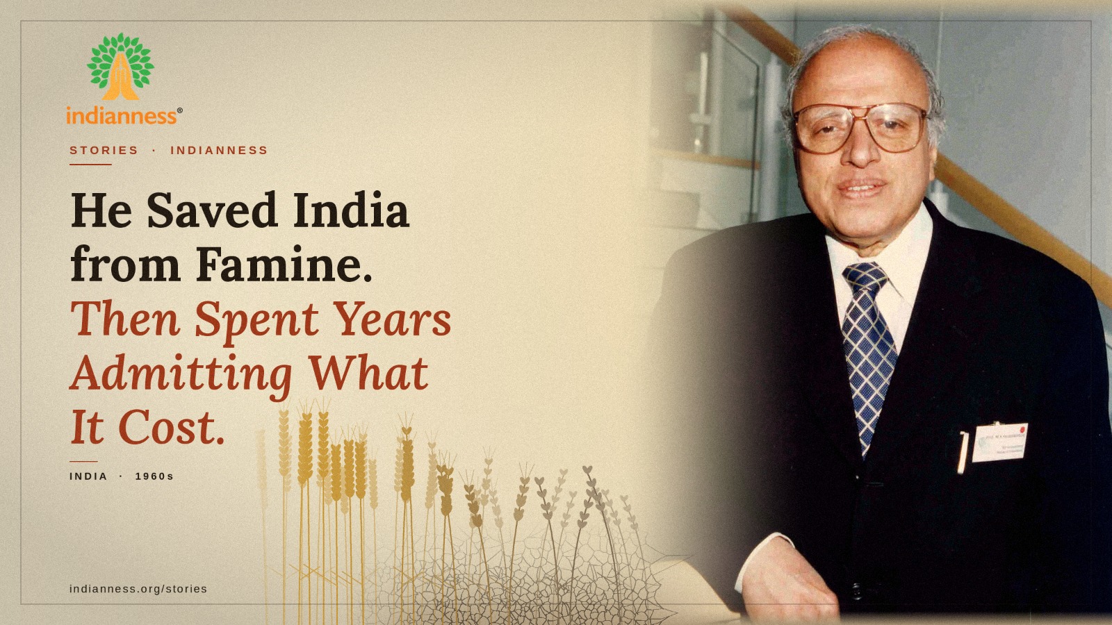 He Saved India From Famine — Then Spent Years Admitting What It Cost